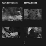 Mats Gustafsson - Contra Songs LP