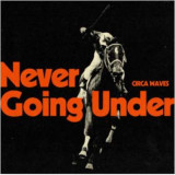Circa Waves - Never Going Under LP