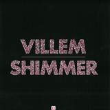 Villem / Villem & Fields - Shimmer / Discordia