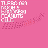 Noob & Brodinski - Peanuts Club