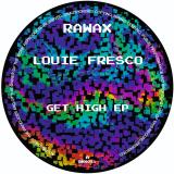 Louie Fresco - Get High EP