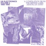 Various - UK ELECTRONICS VOLUME 2 1988 -1992: A compilation from the British label Mindscan Tapes LP