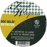 Doc Delay - Detritus Ep