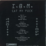 I.b.m. - Eat My F*ck Dlp 2x12"