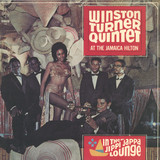 Winston Turner Quintet - At The Jamaica Hilton: In The Jippi Jappa Lounge