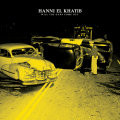 Hanni El Khatib - Will The Guns Come Out