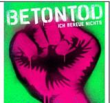Betontod - Ich Bereue Nichts