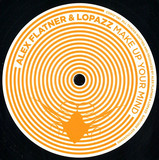 Alex Flatner & Lopazz - Make Up Your Mind
