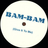 Bam-bam - Give It To Me
