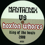 Hoxton Whores V Mantronix - King Of The Beats 2008
