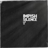 Impish - Silence