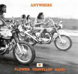 Flower Travellin' Band - Anywhere