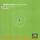 Robbie Rivera - The Hum Melody
