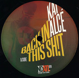 Kai Alce - Back In This Shit