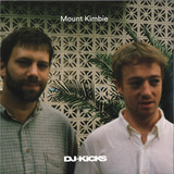 Mount Kimbie - DJ-Kicks