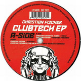 Christian Fischer - Clubtech Ep