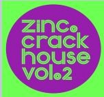 Zinc - Crackhouse Vol.2