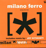 Milano Ferro - Enjoy This Trip