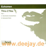 Echoman - Thru To You *1*