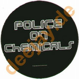 Unknown - Police On Chemicals
