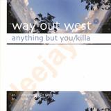 Way Out West - Anything But You