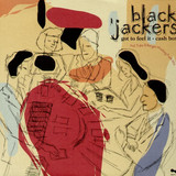 Blackjaggers - Got To Feel It/ Cash