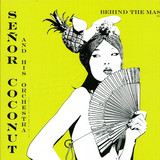 Senor Coconut - Behind The Mask