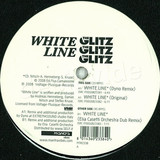 The Glitz - White Line
