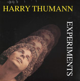 Harry THUMANN - Experiments (remastered)