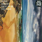 Petar Dundov - Ideas From The Pond 3x12"