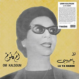 UMM KULTHUM - LA YA HABIBY LP