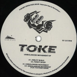 Toke - Unbalanced Movement EP