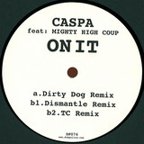 Caspa Ft. Mighty High Coup - On It