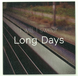 I Will, I Swear - Long Days / Sleep 7"