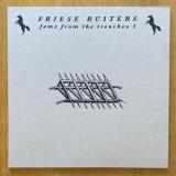 FRIESE RUITERS - JAMS FROM THE TRENCHES VOL. 1