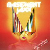 Basement Jaxx - What A Difference Your Love Makes 2x12
