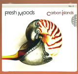 Fresh Moods - Carbon Islands