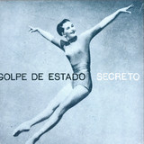 Golpe De Estado - Secreto