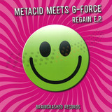 Metacid Meets G-force - Regain Ep
