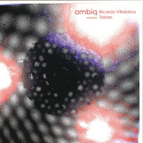Max Loderbauer, Samuel Rohrer, Claudio Puntin,ricardo Villalobos, Tobias Freund - Ambiq Remixed : Ricardo Villalobos - Tobias.