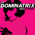 Dominatrix - The Dominatrix Sleeps