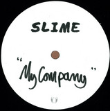 Slime - My Company (indies Only)