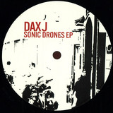 Dax J - Sonic Drones Ep