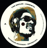 The Reflex - Dmmwtl / Rpssd