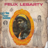 Felix Lebarty - Girls For Sale