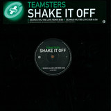 Teamsters - Shake It Off