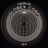 Tim Reaper & Dwarde Presents - Globex Corp Volume 6