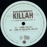 Soundbwoy Killah - Come My Selector