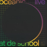 Oceanic - Live At De School