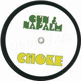 Gun & Napalm - Choke